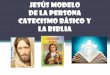 Misiones, Catecismo Básico y Biblia