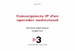 Convergència IP d'un operador audiovisual