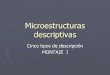 Microestructuras clase