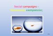 Social campaigns