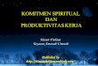 Komitment Spiritual Dan Produktivitas