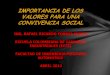 IMPORTANCIA DE LOS VALORES PARA UNA  CONVIVENCIA SOCIAL