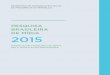 Pesquisa Brasileira de Mídia 2015 (PBM 2015) / Secretaria de Comunicação Social da Presidência da República (Secom)