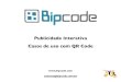Bipcode - Publicidade Interativa com QR Code