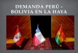 Demanda Boliviana a Chile en La Haya - Abril 2014