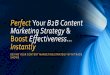 Simplify & Perfect Your B2B Content Marketing Strategy
