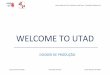Welcome to Utad (dossier de pré-produção)