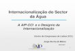 A AIP e o desígnio da internacionalização  (Lisboa)