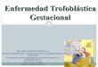 1. enfermedad trofoblastica gestacional