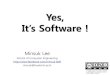 it's software!