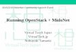 Running OpenStack + MidoNet (Using Orizuru)
