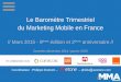 Le Barometre Trimestriel du Marketing Mobile en france - 9e Edition - Mars 2015