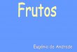 "Frutos", Eugénio de Andrade