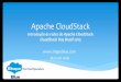CloudStackDay Brasil - Introdução às redes do Apache CloudStack
