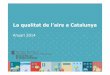 Balanç de la qualitat de l’aire a Catalunya 2014