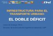 Transporte Urbano: Infreaestructura crítica para el transporte urbano