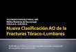 Nueva Clasificación AOSpine de las Fracturas Toraco-Lumbares