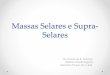 Massas Selares e Supra-Selares - Avaliação por Imagem