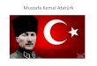 Mustafa kemal Atatürk hayatı - Great  leader mustafa kemal atatürk life