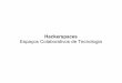 Hackerspaces - Espaços Colaborativos de Tecnologia