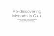 Bartosz Milewski, “Re-discovering Monads in C++”