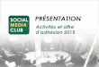 Social Media Club : présentation et adhésion 2015