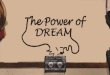 The Power of Dream