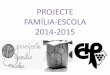 Projecte Família-Escola 2014/15