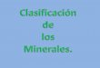 Clasificación de los minerales