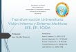 Transformación Universitaria visión interna y externa. Matrices EFE, EFI y FODA