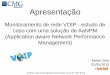 APM: Gerenciamento de Desempenho de Aplicações - Monitoramento de rede VOIP, Estudo de Caso. (Kleber Silva)