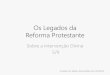 Os legados da reforma protestante 5