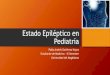 Estatus epiléptico. Etiologia, diagnostico y manejo. 2013