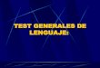 Test Generales De Lenguaje