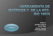 Herramienta didactica de matrices y de la NTC-ISO 10015