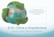 S.01 Sustentabilidad y Arquitectura Bioclimática