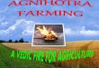 Agnihotra  farming
