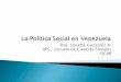 Láminas del Foro ETS "La Política Social en Venezuela" por Lissette González