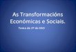 As transformacions economicas e sociais