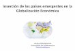 Inserción de los países emergentes en la globalización