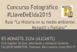 Concurso fotográfico La Llave de Elda 2015: La historia en su medio ambiente, Monastil y Pantano