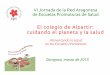 Cuidando el planeta y la salud; CEIP Ramón y Cajal de Alpartir