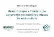 03   braquiterapia x teleterapia adjuvante nos tumores iniciais de endométrio