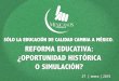 Reforma educativa:  ¿Oportunidad perdida o simulación? | Claudio X. González G. | Univ. Anáhuac, Qro