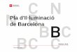 Pla illuminacio de Barcelona