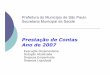 Secretaria Municipal de Saúde de São Paulo - Pretação de Contas - 2007