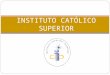Instituto Católico Superior