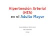 Hipertensión Arterial en el Adulto Mayor