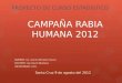 Campaña rabia humana 2012  udi