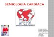 Semiología Cardíaca